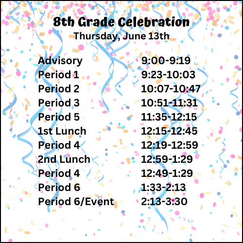 8th grade celebration bell schedule